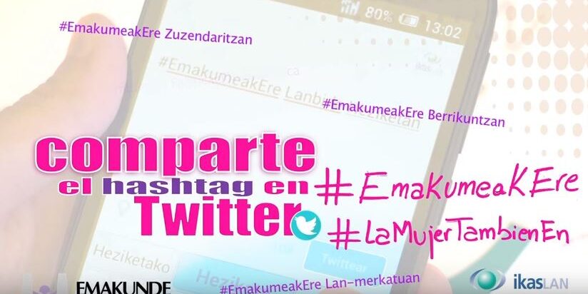 Campaña en twitter por la igualdad #LaMujerTambienEn #EmakumeakEre igualdad, paridad, empresarias de Bikaia, empresarias de éxito, , Ikaslan Bizkaia